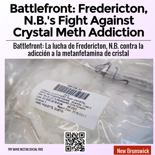 Battlefront: Fredericton, N.B.'s Fight Against Crystal Meth Addiction