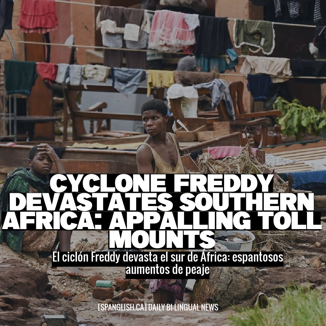 Cyclone Freddy Devastates Southern Africa: Appalling Toll Mounts