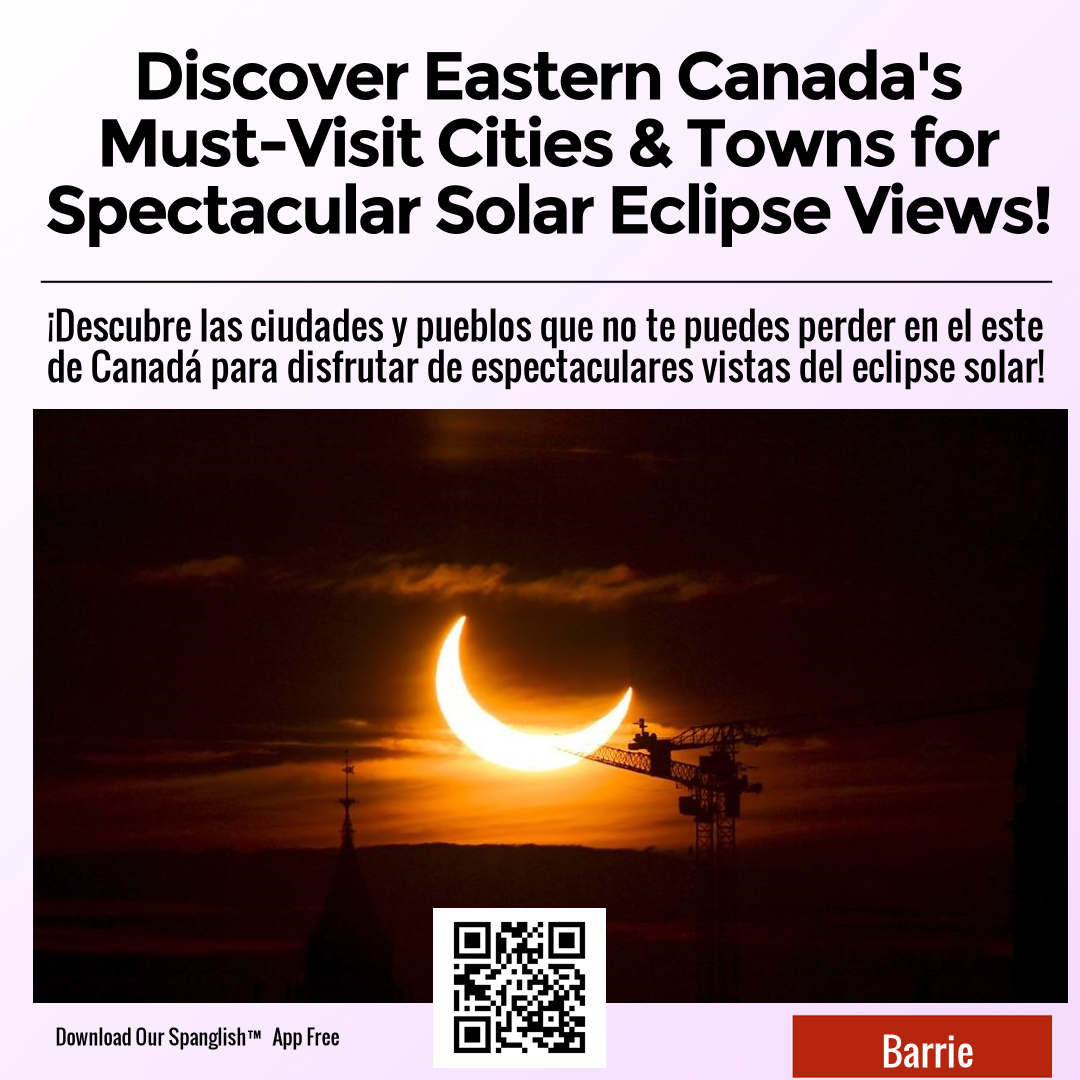 Discover Eastern Canada's Must-Visit Cities & Towns for Spectacular Solar Eclipse Views!