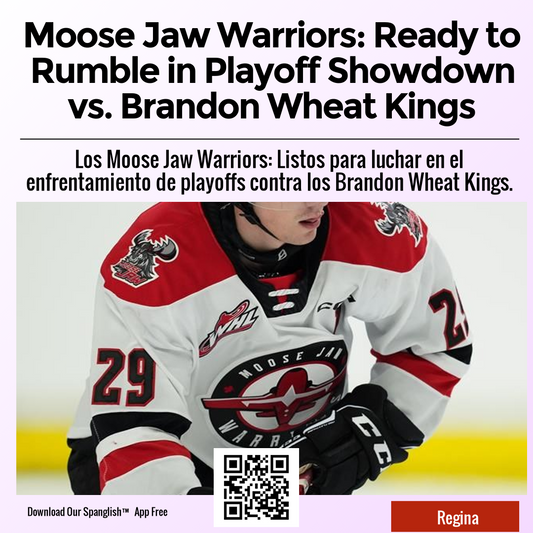 Moose Jaw Warriors: Ready to Rumble in Playoff Showdown vs. Brandon Wheat Kings