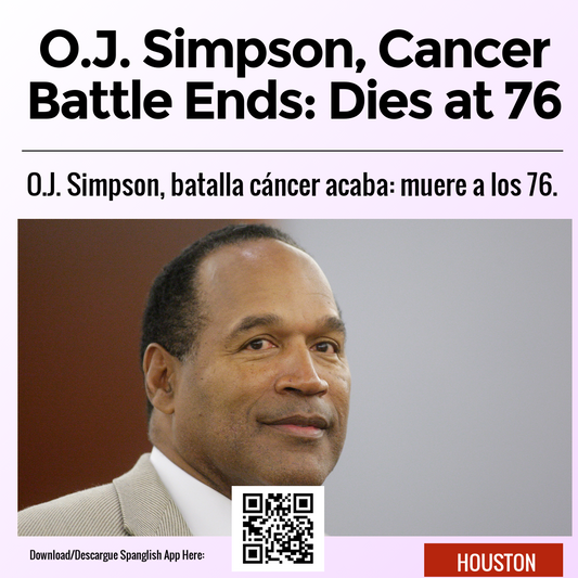 O.J. Simpson, Cancer Battle Ends: Dies at 76