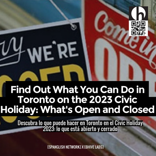 Find Out What You Can Do in Toronto on the 2023 Civic Holiday: What's Open and Closed