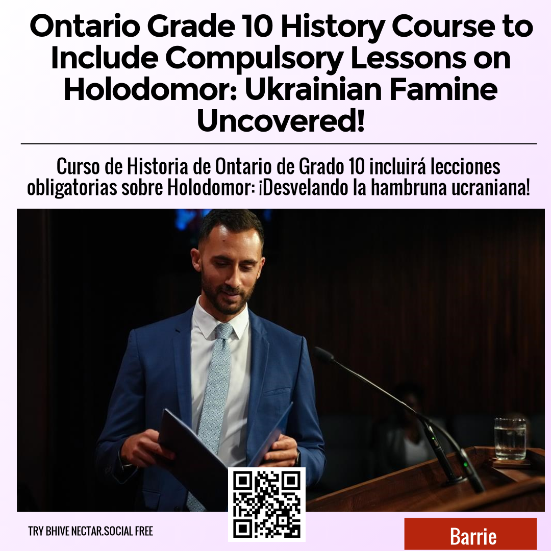 Ontario Grade 10 History Course to Include Compulsory Lessons on Holodomor: Ukrainian Famine Uncovered!