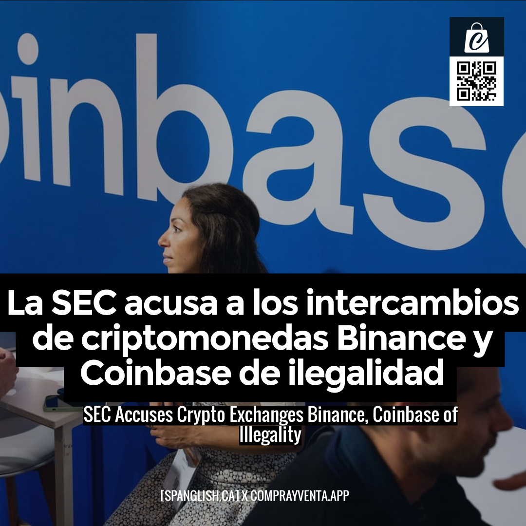 SEC Accuses Crypto Exchanges Binance, Coinbase of Illegality