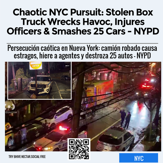 Chaotic NYC Pursuit: Stolen Box Truck Wrecks Havoc, Injures Officers & Smashes 25 Cars - NYPD