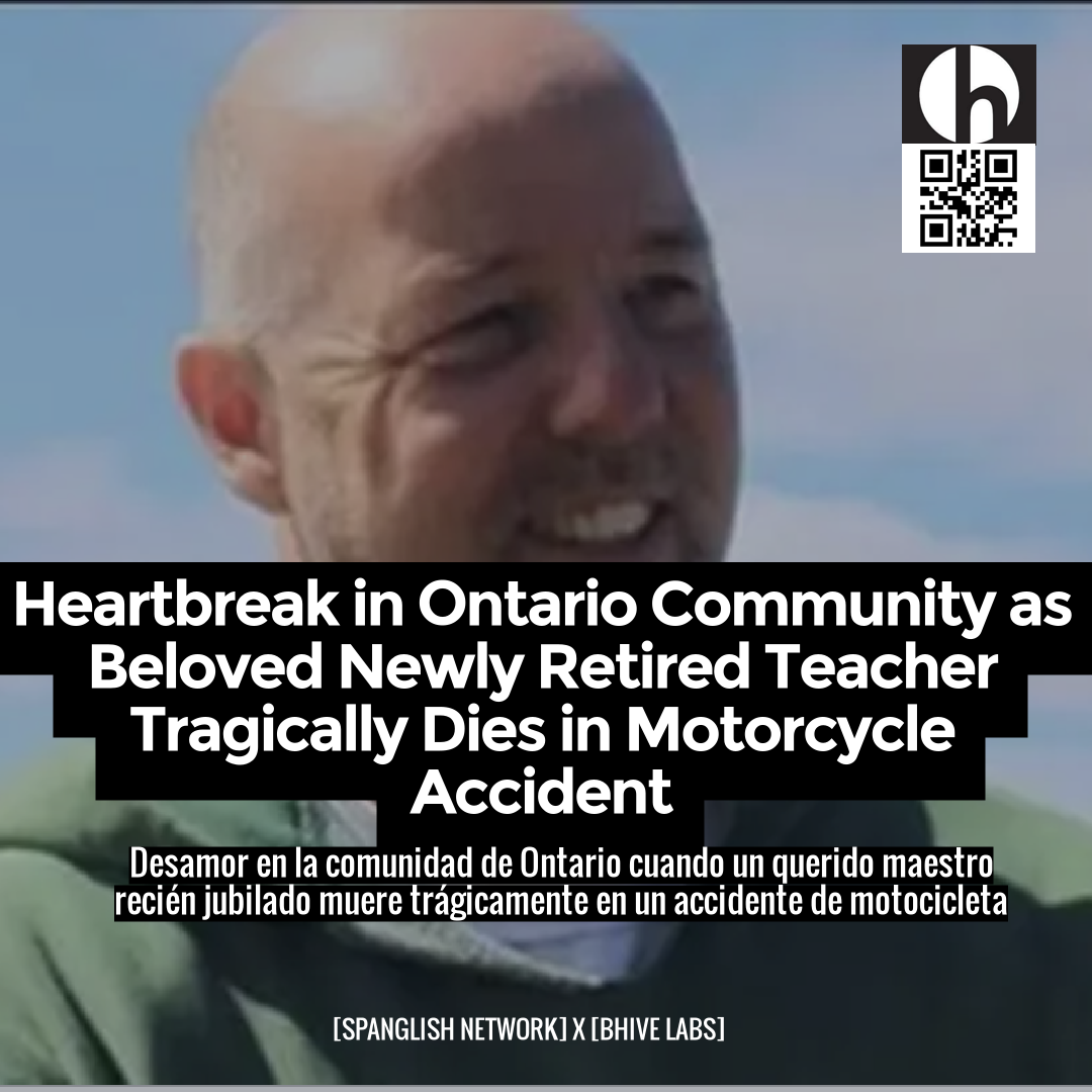 Heartbreak in Ontario Community as Beloved Newly Retired Teacher Tragically Dies in Motorcycle Accident