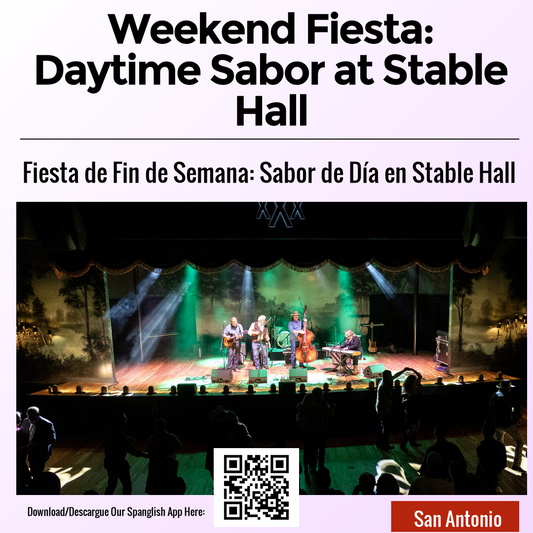 Weekend Fiesta: Daytime Sabor at Stable Hall