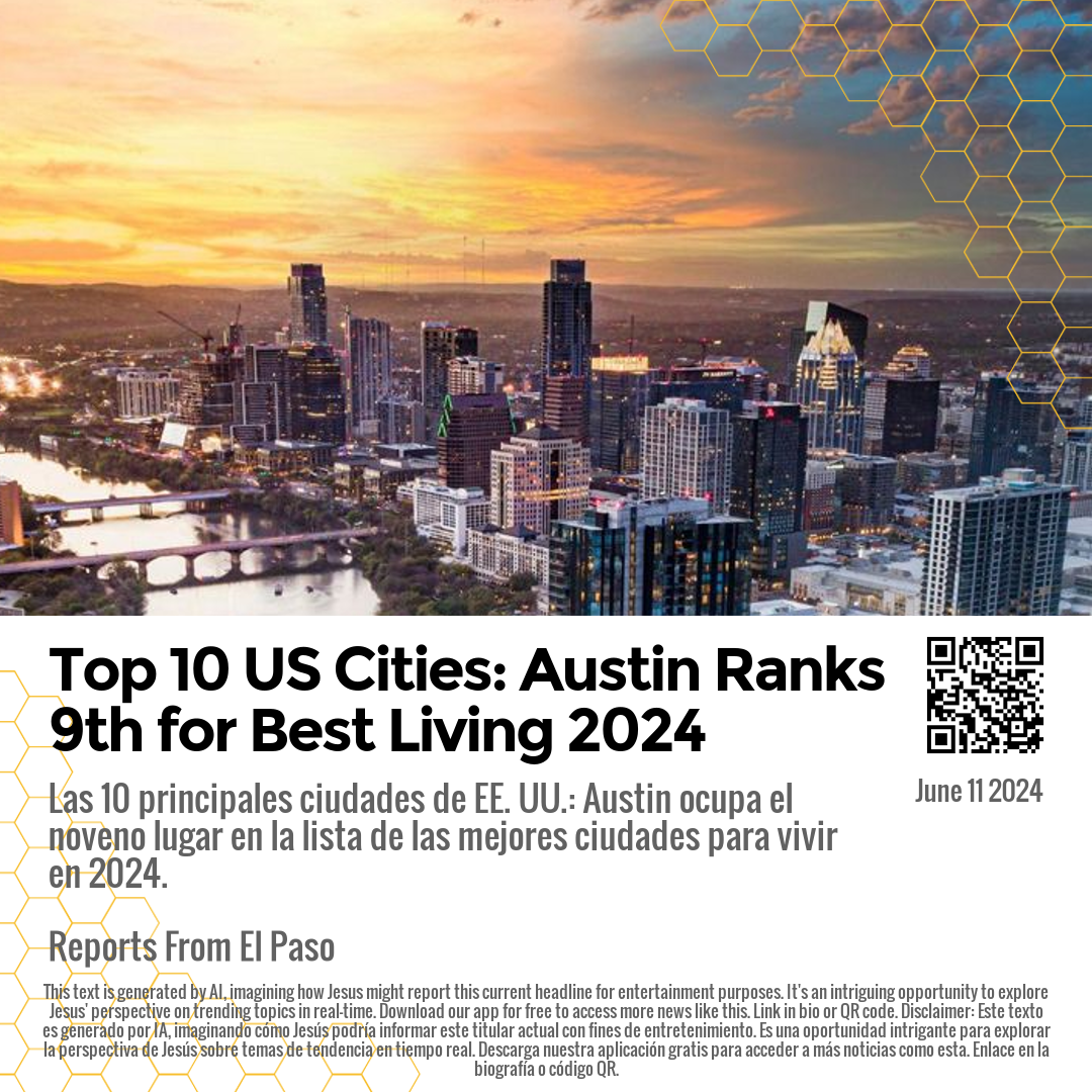 Top 10 US Cities: Austin Ranks 9th for Best Living 2024