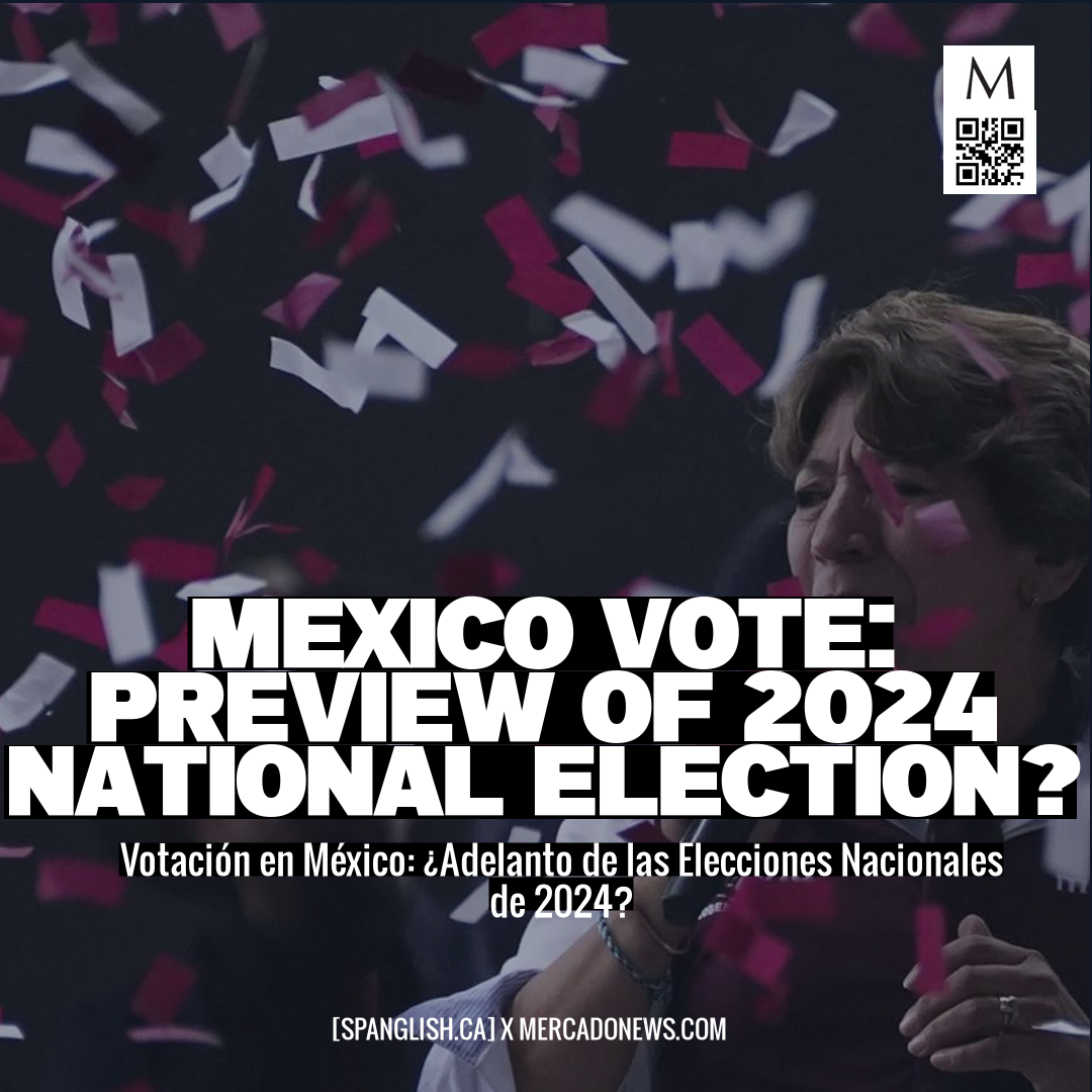 Mexico Vote Preview Of 2024 National Election SPANGLISH CA   37ac547d B9c4 41d2 Bb3a 8f9a032ce190 