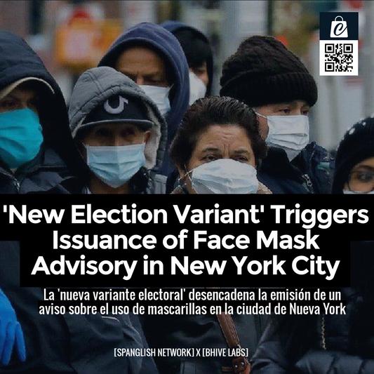 'New Election Variant' Triggers Issuance of Face Mask Advisory in New York City