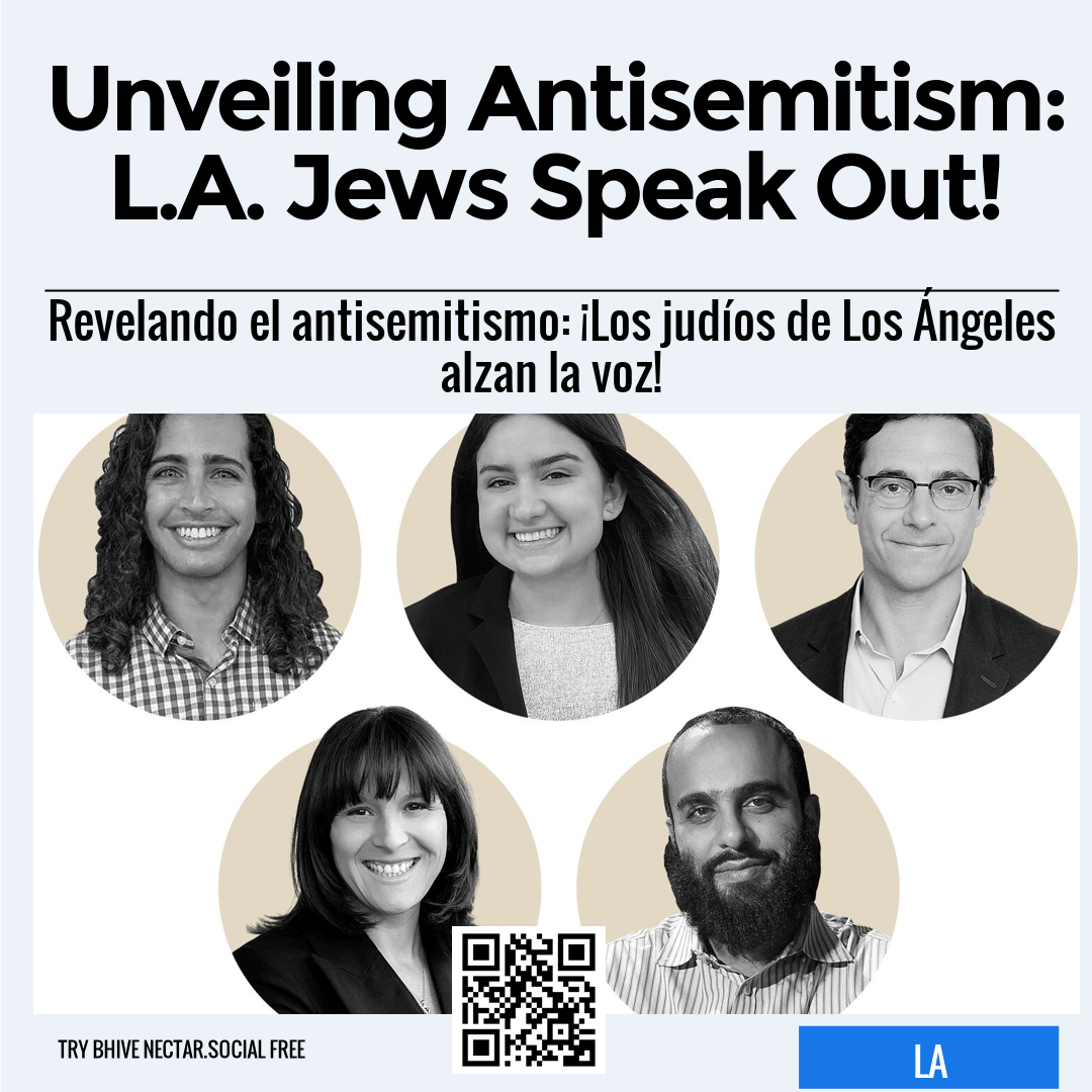 Unveiling Antisemitism: L.A. Jews Speak Out!