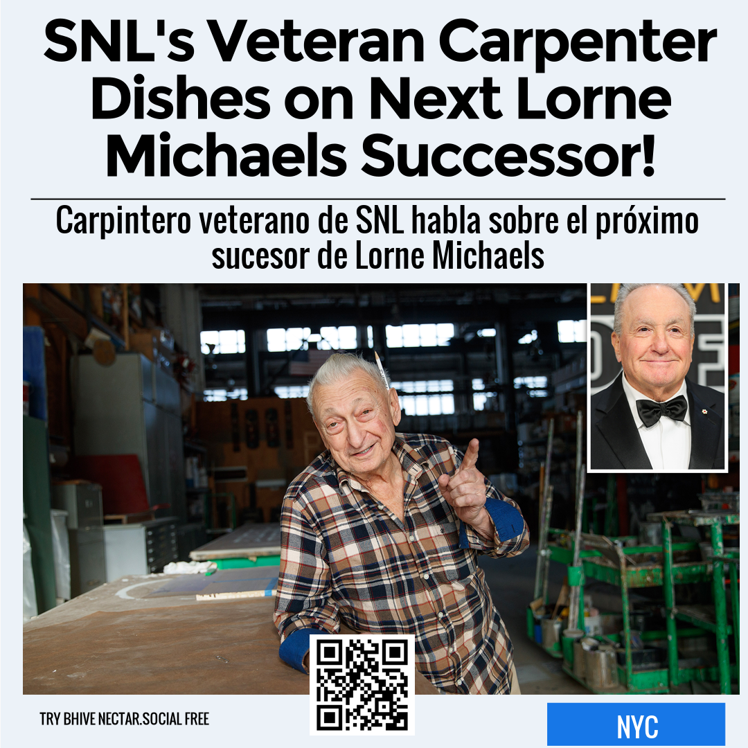 SNL's Veteran Carpenter Dishes on Next Lorne Michaels Successor!