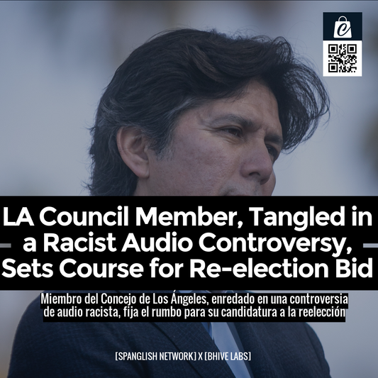 LA Council Member, Tangled in a Racist Audio Controversy, Sets Course for Re-election Bid