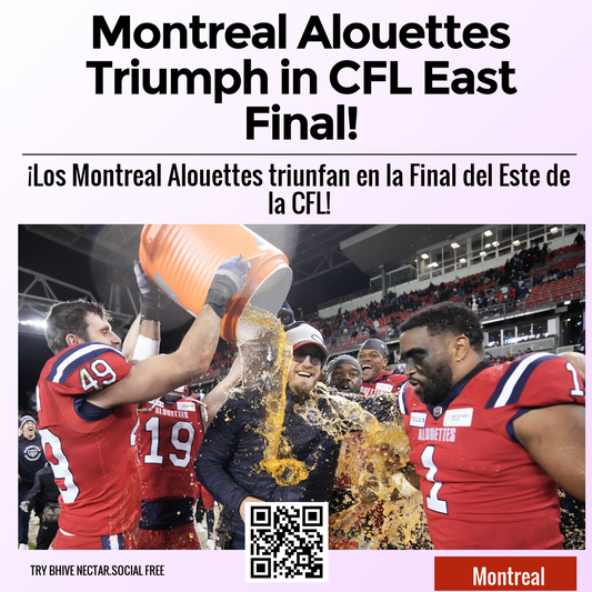 Montreal Alouettes Triumph in CFL East Final!