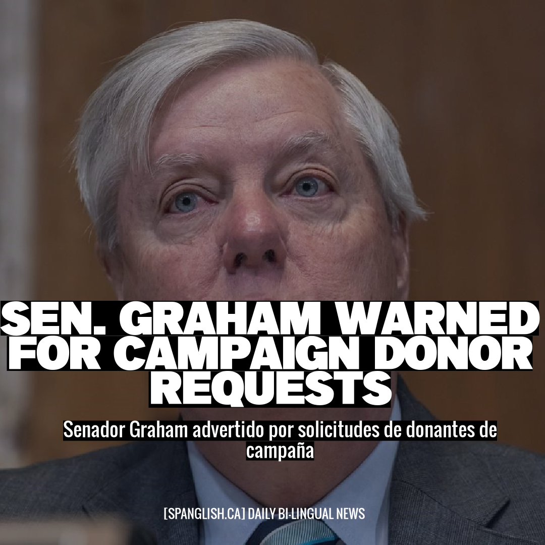 Sen. Graham Warned for Campaign Donor Requests