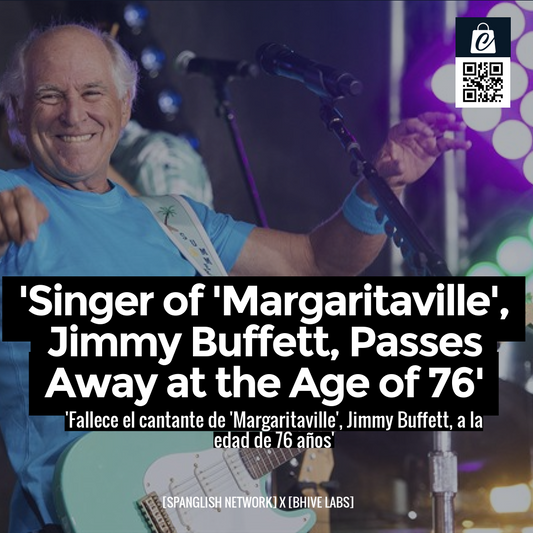 'Singer of 'Margaritaville', Jimmy Buffett, Passes Away at the Age of 76'