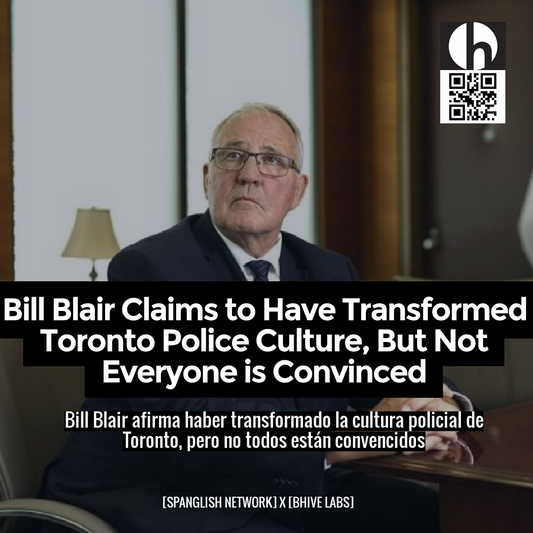 Bill Blair Claims to Have Transformed Toronto Police Culture, But Not Everyone is Convinced