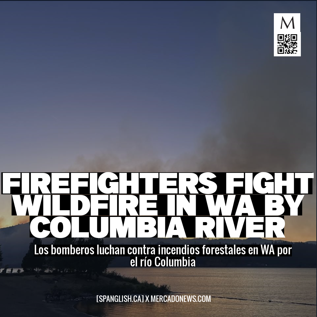 Firefighters Fight Wildfire in WA by Columbia River