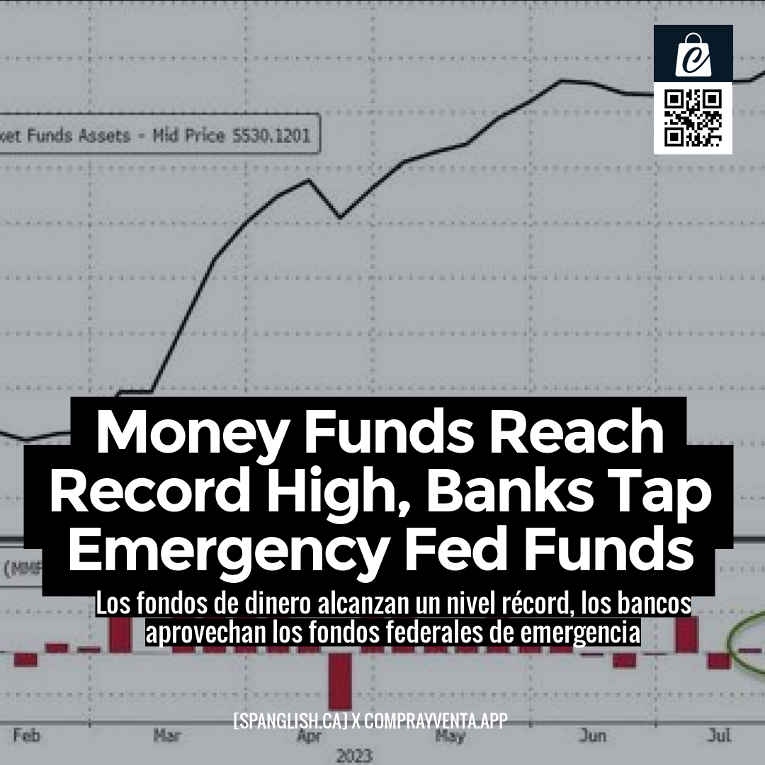 Money Funds Reach Record High, Banks Tap Emergency Fed Funds