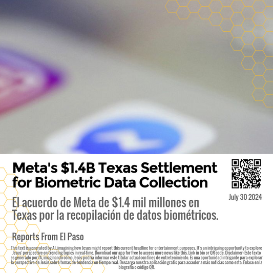 Meta's $1.4B Texas Settlement for Biometric Data Collection