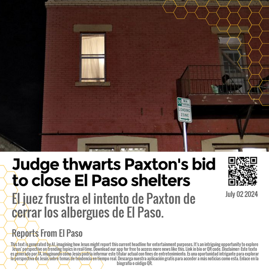 Judge thwarts Paxton's bid to close El Paso shelters