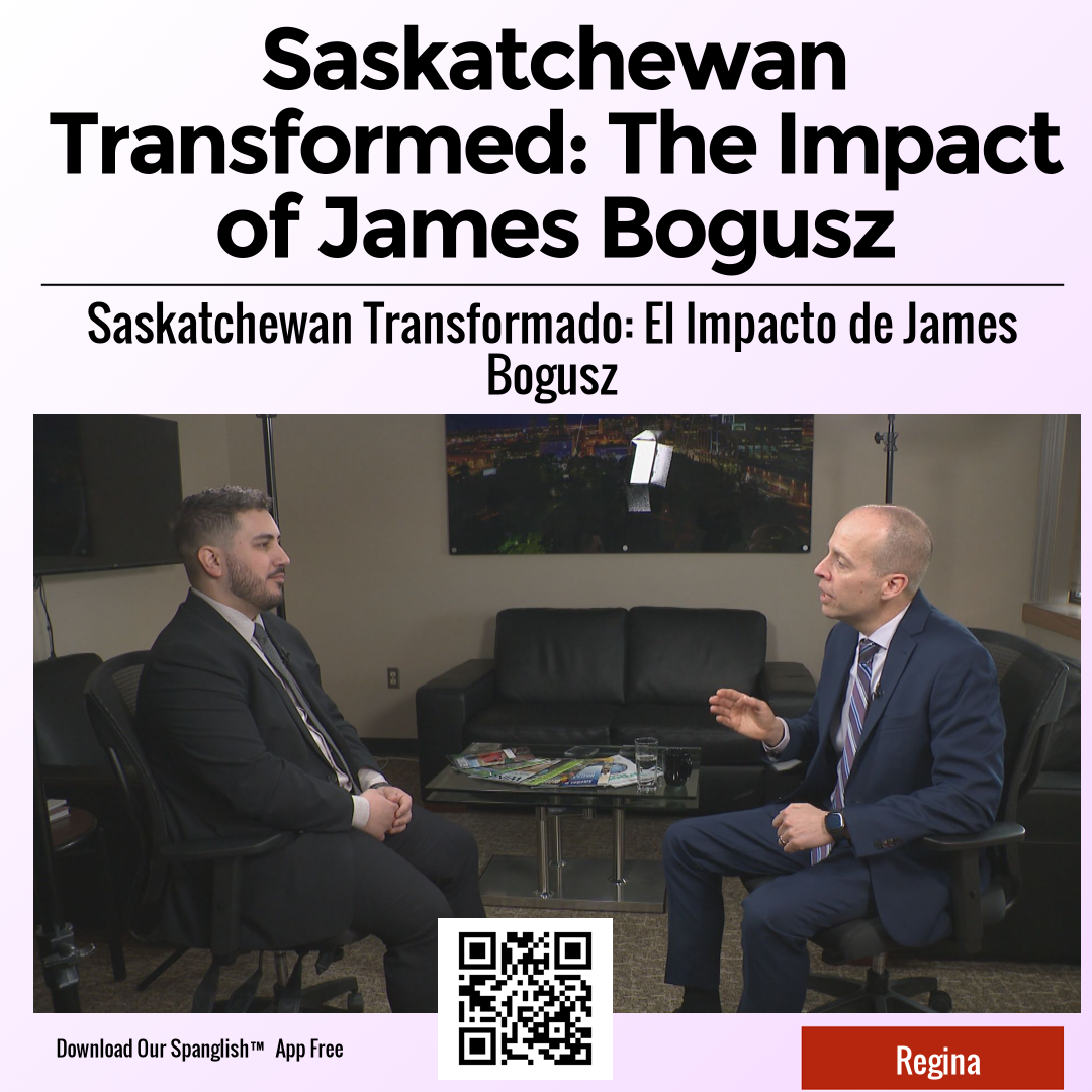 Saskatchewan Transformed: The Impact of James Bogusz