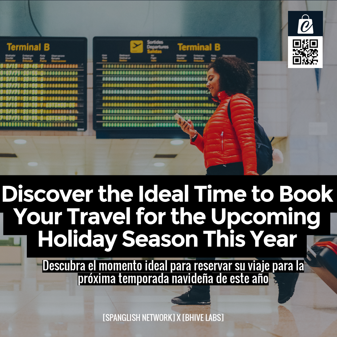 Discover the Ideal Time to Book Your Travel for the Upcoming Holiday Season This Year