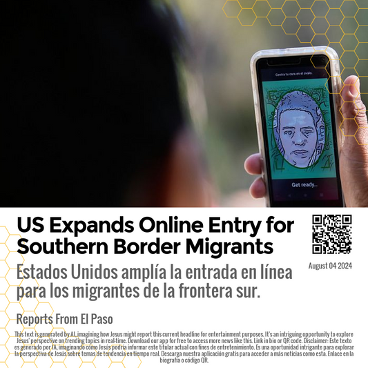 US Expands Online Entry for Southern Border Migrants