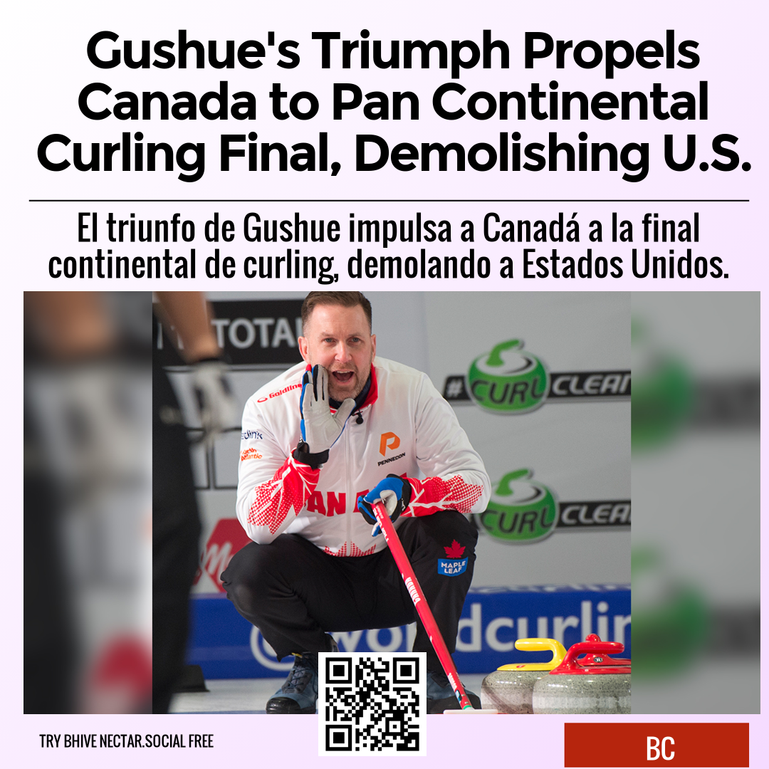 Gushue's Triumph Propels Canada to Pan Continental Curling Final, Demolishing U.S.