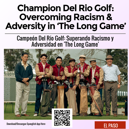 Champion Del Rio Golf: Overcoming Racism & Adversity in ‘The Long Game’