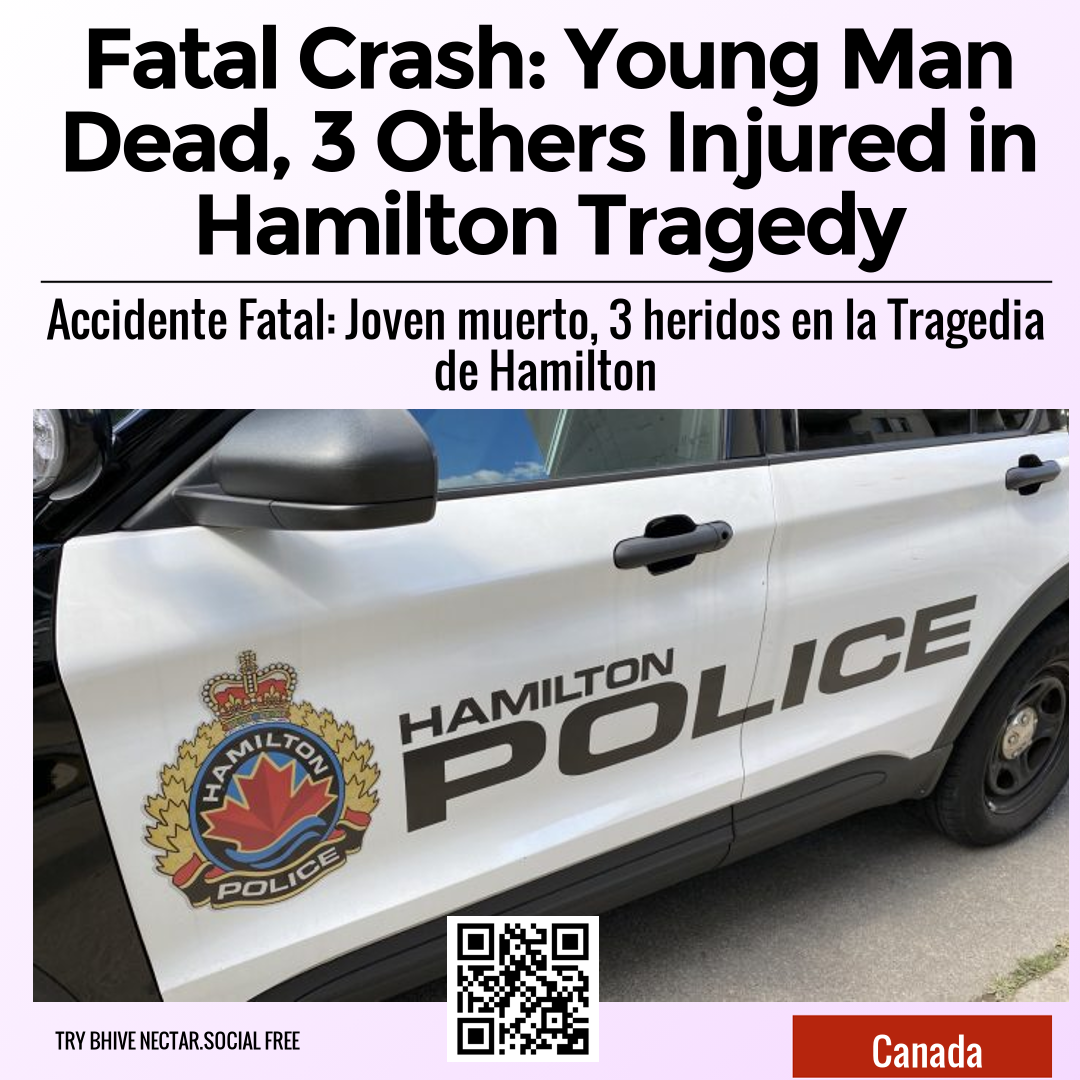 Fatal Crash: Young Man Dead, 3 Others Injured in Hamilton Tragedy