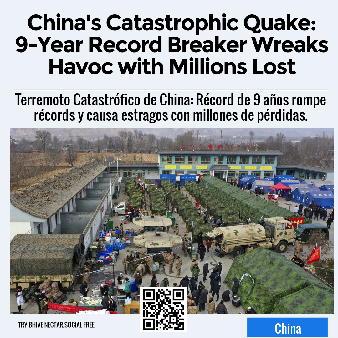 China's Catastrophic Quake: 9-Year Record Breaker Wreaks Havoc with Millions Lost