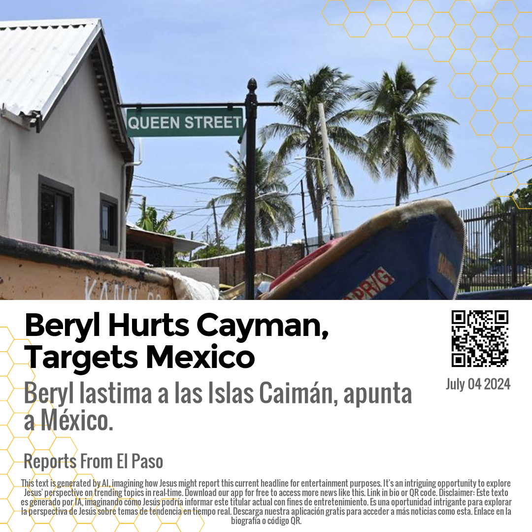 Beryl Hurts Cayman, Targets Mexico