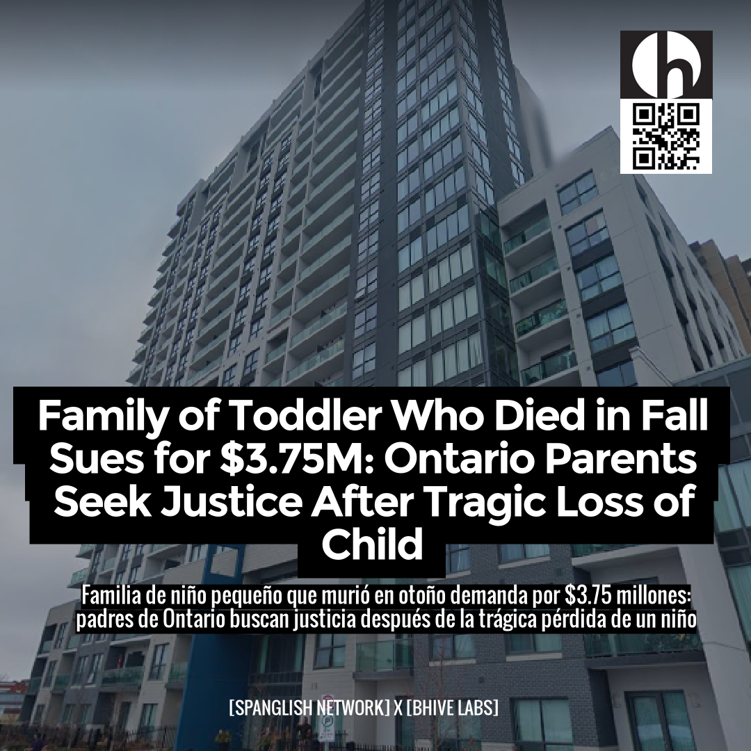 Family of Toddler Who Died in Fall Sues for $3.75M: Ontario Parents Seek Justice After Tragic Loss of Child