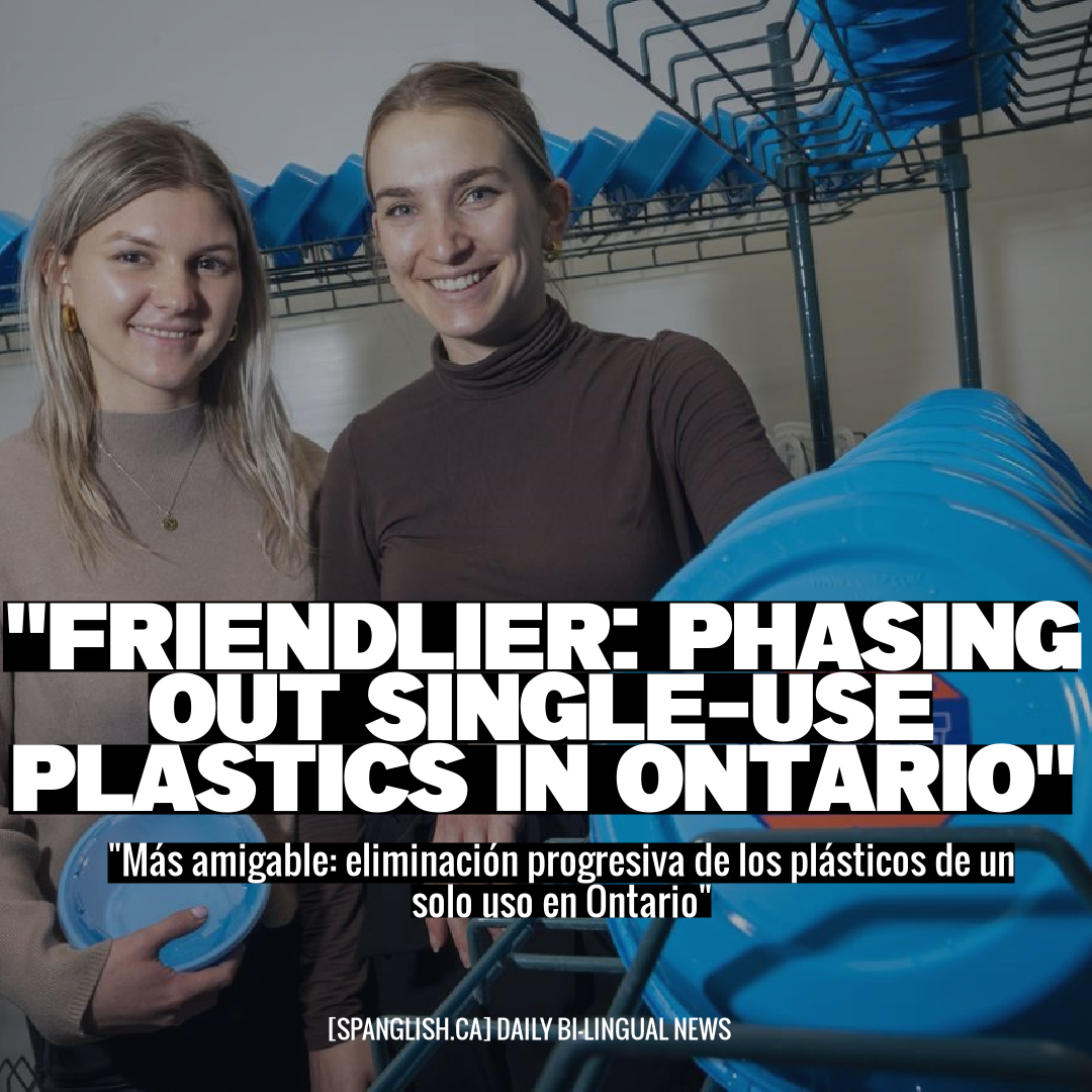 "Friendlier: Phasing Out Single-Use Plastics in Ontario"