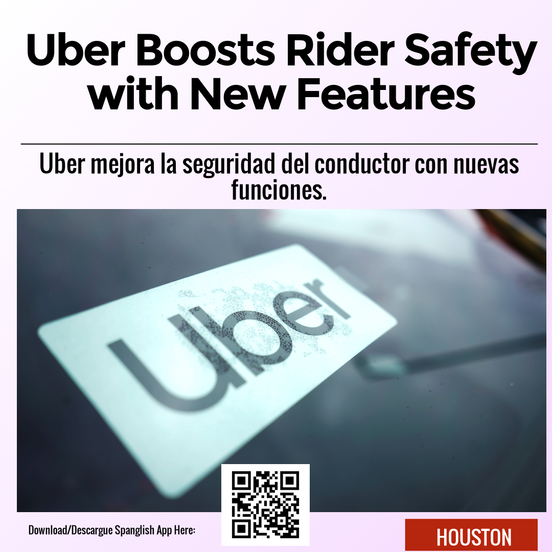 Uber Boosts Rider Safety with New Features