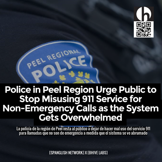 Police in Peel Region Urge Public to Stop Misusing 911 Service for Non-Emergency Calls as the System Gets Overwhelmed