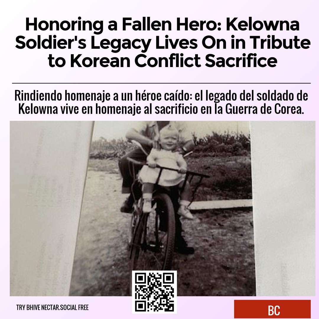 Honoring a Fallen Hero: Kelowna Soldier's Legacy Lives On in Tribute to Korean Conflict Sacrifice