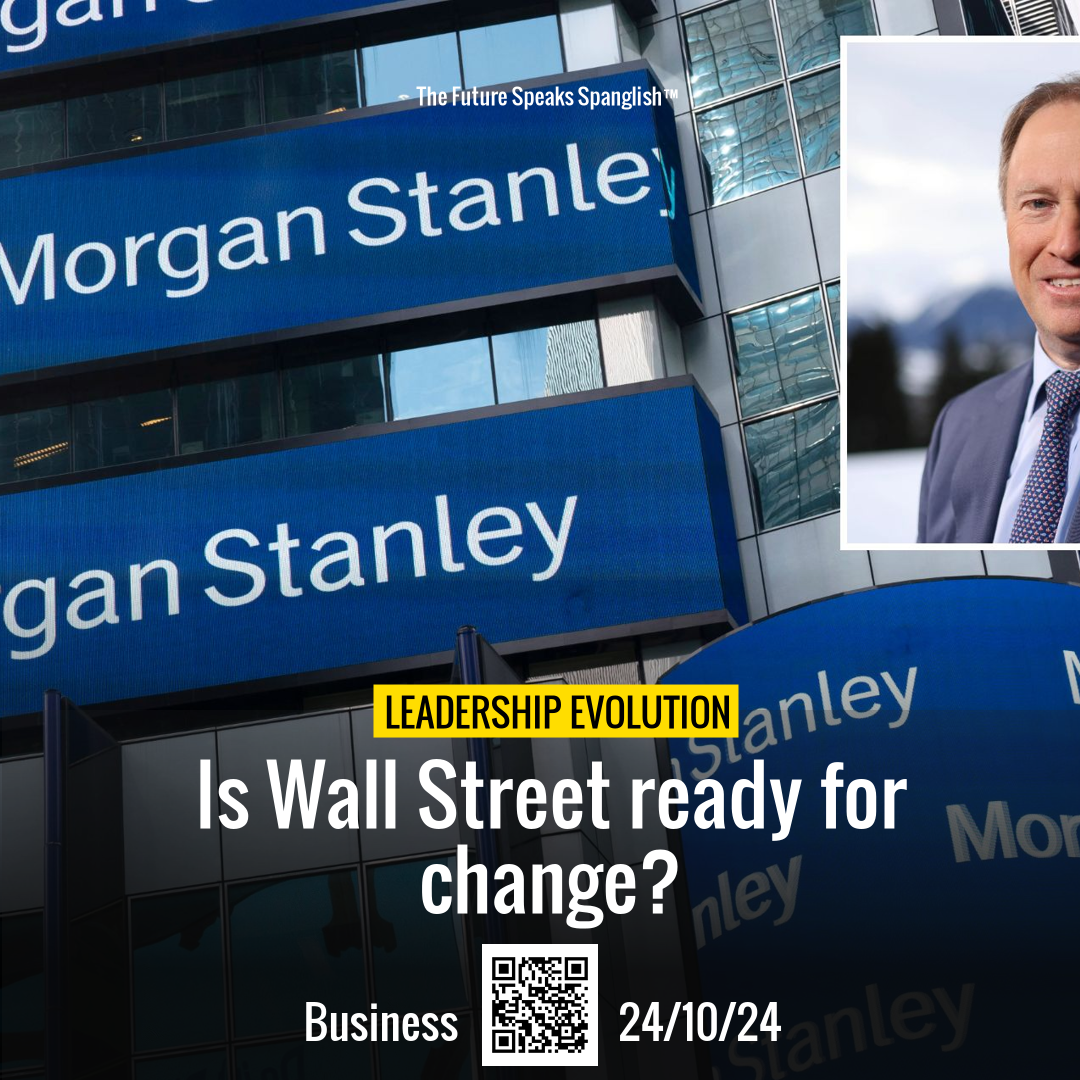 Morgan Stanley's Bold Leadership Shift Sparks Empowerment!