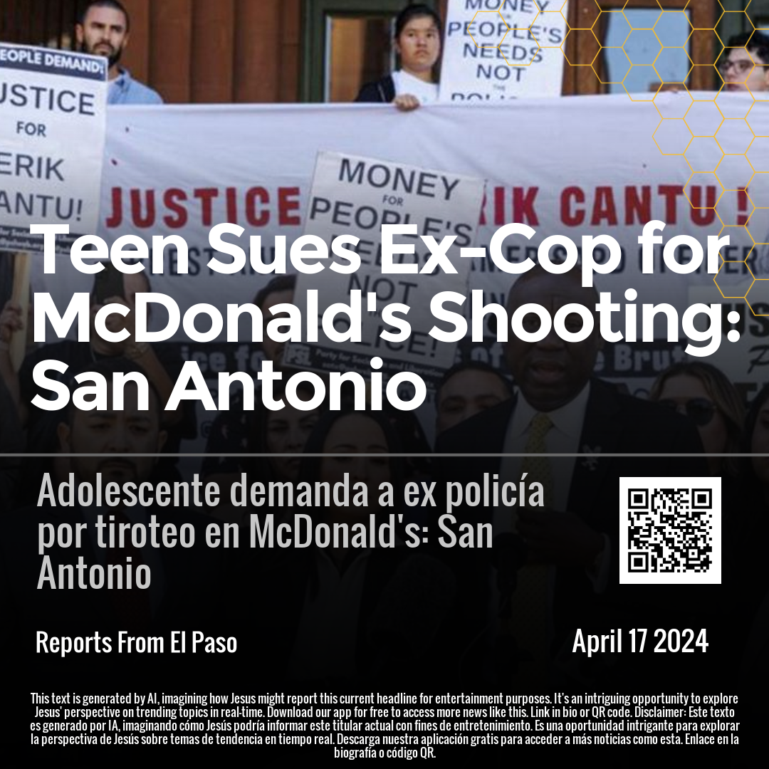 Teen Sues Ex-Cop for McDonald's Shooting: San Antonio