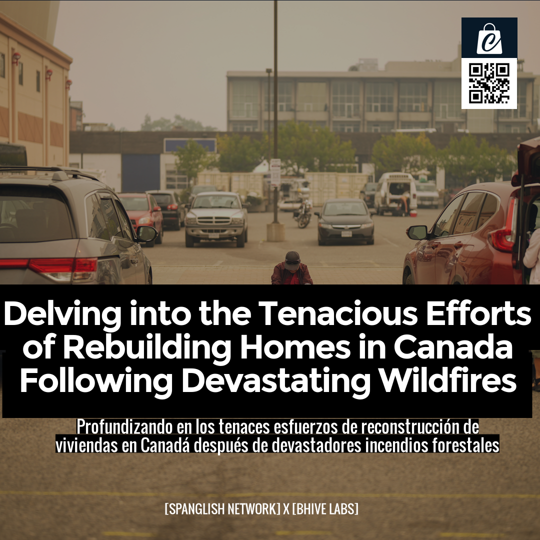 Delving into the Tenacious Efforts of Rebuilding Homes in Canada Following Devastating Wildfires