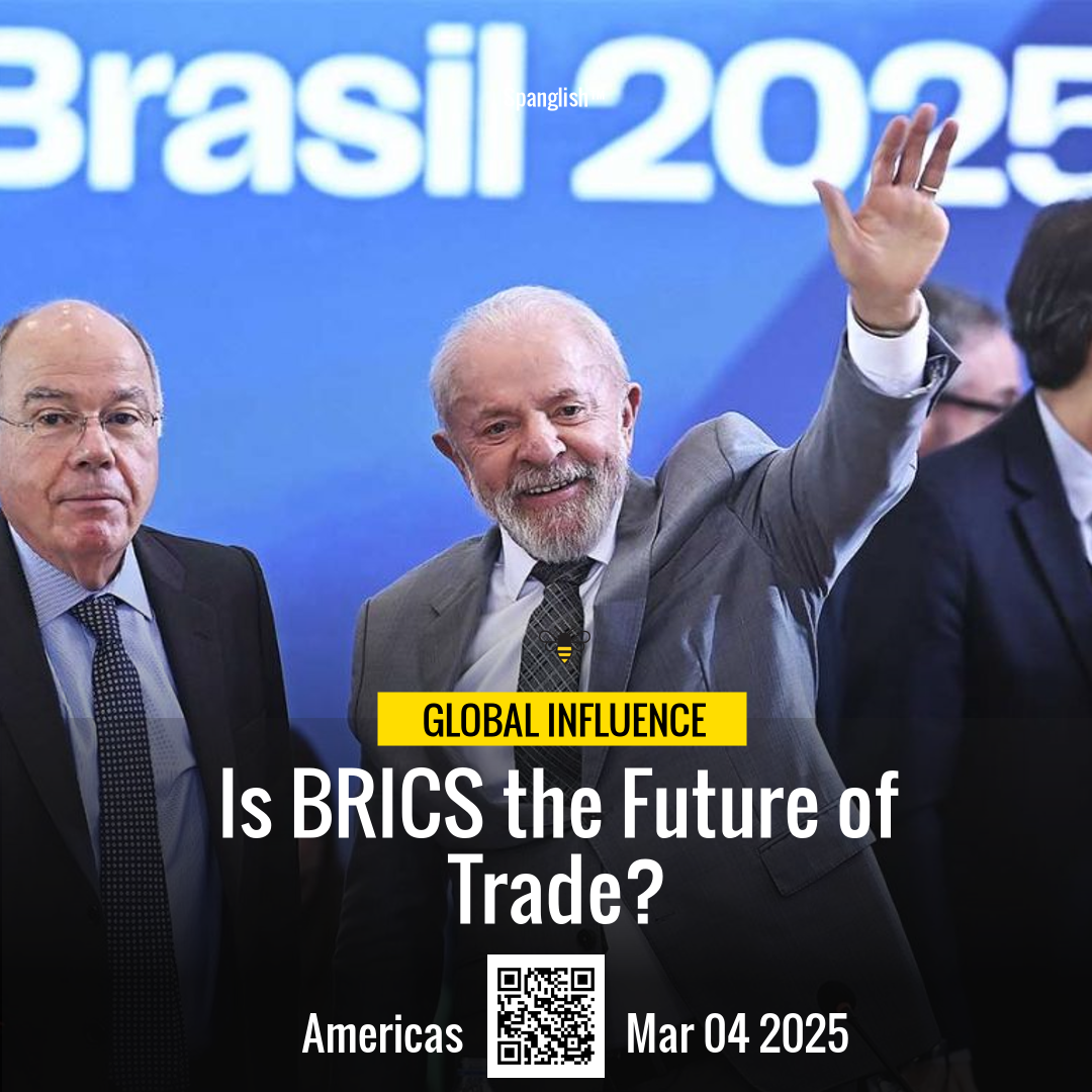 Is BRICS the Future of Trade?