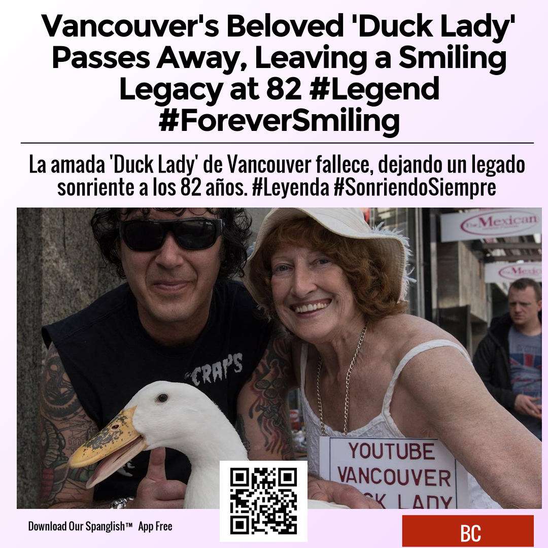 Vancouver's Beloved 'Duck Lady' Passes Away, Leaving a Smiling Legacy ...