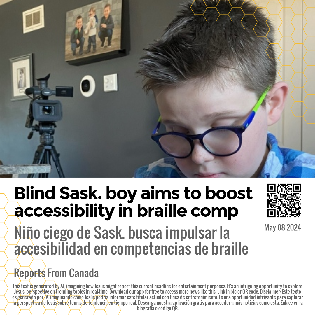 Blind Sask. boy aims to boost accessibility in braille comp