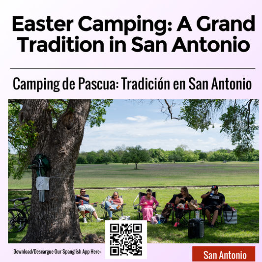 Easter Camping: A Grand Tradition in San Antonio