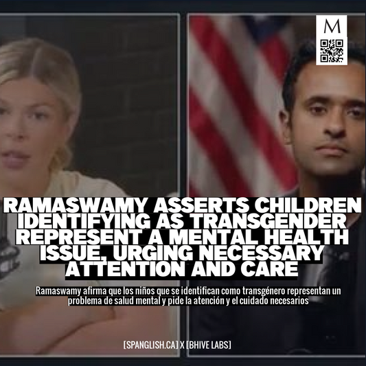 Ramaswamy Asserts Children Identifying as Transgender Represent a Mental Health Issue, Urging Necessary Attention and Care