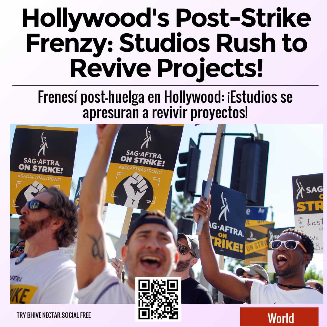 Hollywood's Post-Strike Frenzy: Studios Rush to Revive Projects!