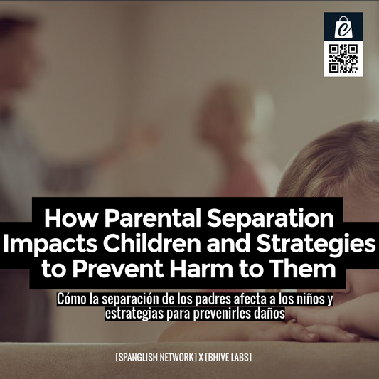 How Parental Separation Impacts Children and Strategies to Prevent Harm to Them