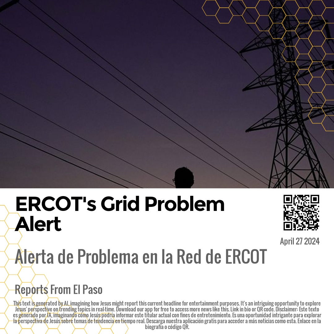 ERCOT's Grid Problem Alert