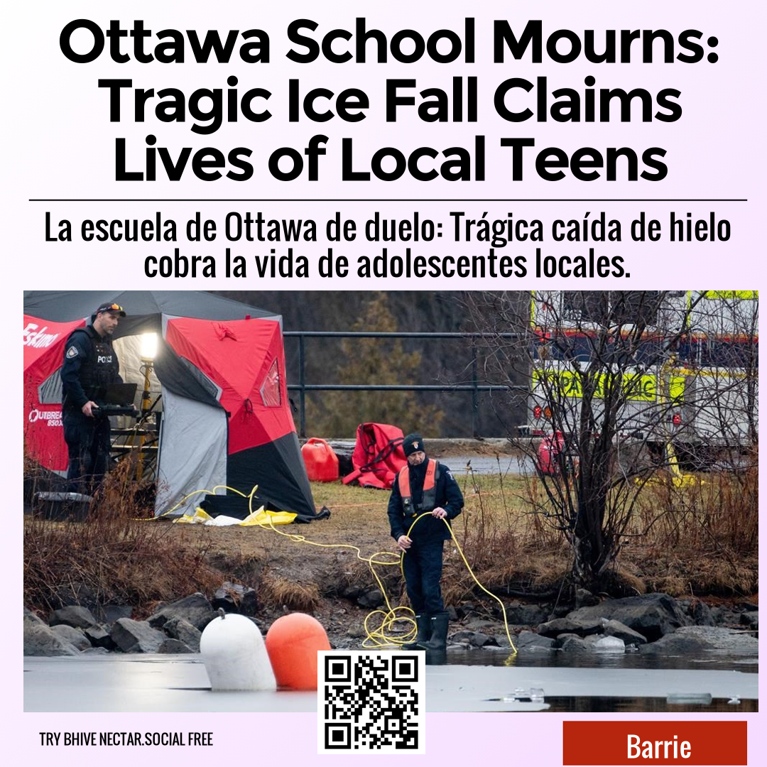 Ottawa School Mourns: Tragic Ice Fall Claims Lives of Local Teens